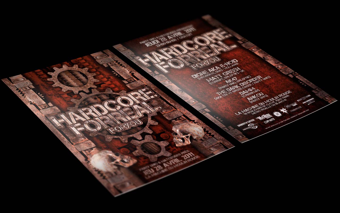 Hardcore For Real - Laurent Lemoigne - Donanubis - Don Anubis - Graphic Design - Flyer - Party Uniq - Matozoides - La Machine du Moulin Rouge - Paris - Art - Music - Electronic - Party - Event - Flyer - Poster - Industrial - Dark - Skull - Bone - Rust - Wheel - Cogwheel - Factory - Mechanical - Machionery - Biomechanic - Biomechanik - Giger - Alternative - Underground - Geneva - Switzerland - Drum and Bass - d'n'b - Hard Drum - Hardcore - Gabber - Crossbreed - Dione aka E-Noid / Megarave / DNA - Matt Green / Corrupt / Epileptik - AK47 / PArty Uniq / Epileptik - The Dark Disorder / aka TSX Vs Speedloader / Party Uniq - Damm / Cyberkoin - Anikou - Metal - Hard - Rock - Death - Band - Illustration